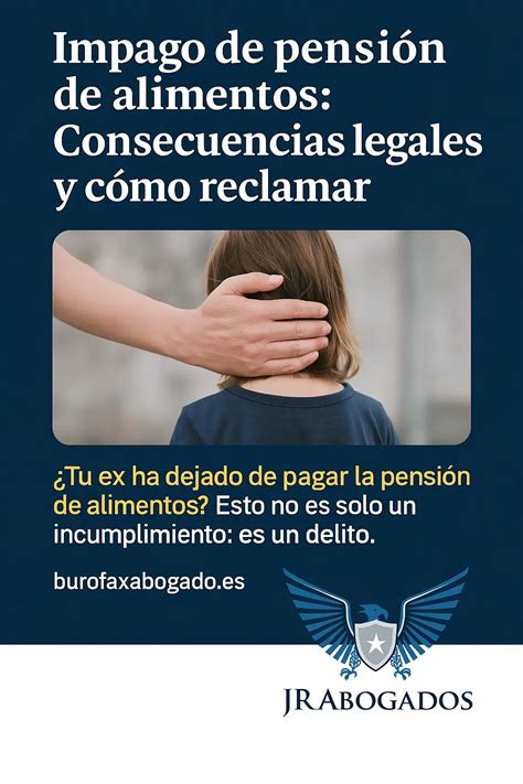 Infografía: Consecuencias legales del impago de pensión de alimentos