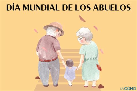 Infografía con datos sobre el Día de los Abuelos y su importancia cultural