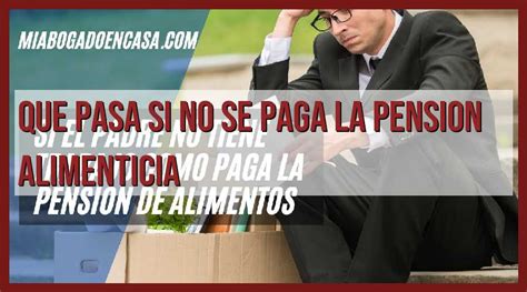 Ilustración de las consecuencias legales por no pago de pensión