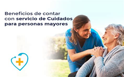 Infografía que muestra los beneficios de contar con un cuidador profesional a domicilio