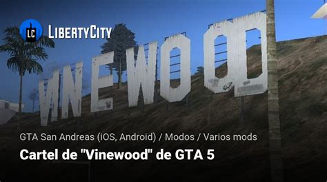recreación del cartel de Vinewood en GTA San Andreas