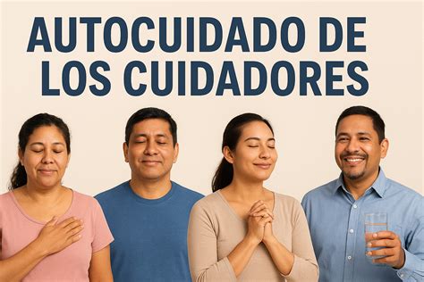 Guía práctica para el autocuidado del cuidador de pacientes psiquiátricos.