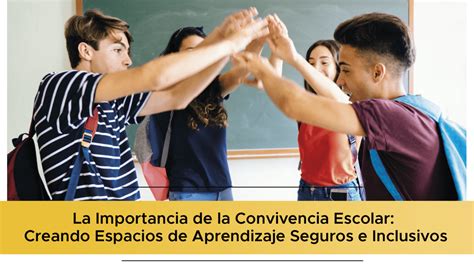 Infografía sobre los pilares de la convivencia escolar: respeto, inclusión y resolución pacífica de conflictos.