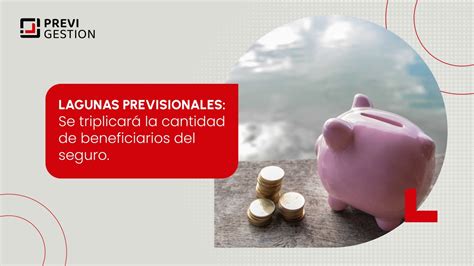 Infografía que detalla el impacto de las lagunas previsionales en el monto de la pensión.