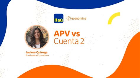 Infografía comparativa: APV vs APVC vs Cuenta 2 con sus principales características y beneficios