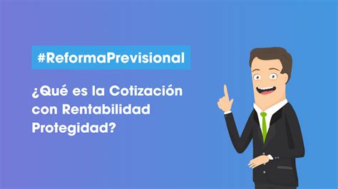 esquema de funcionamiento de la cotización con rentabilidad protegida