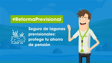 Ilustración: Beneficios del Seguro de Lagunas Previsionales
