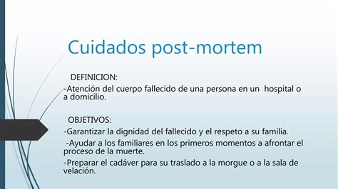 Esquema de los objetivos principales de los cuidados post mortem.