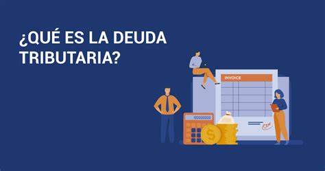 Infografía que explica la diferencia entre deuda tributaria base, intereses y multas