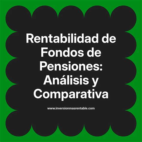 Gráfico comparativo de rentabilidad de fondos de pensiones A, B, C, D y E