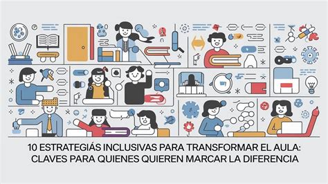 Infografía de estrategias inclusivas: tutoría entre pares, adaptación curricular, evaluación socioemocional
