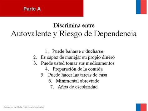Esquema de niveles de dependencia: autovalente, semivalente, postrado
