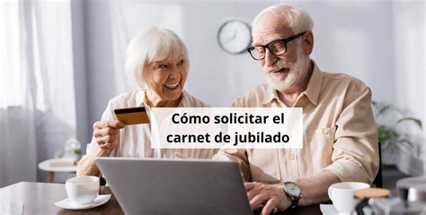 Infografía que detalla los pasos para solicitar el carnet de jubilado por diferentes vías