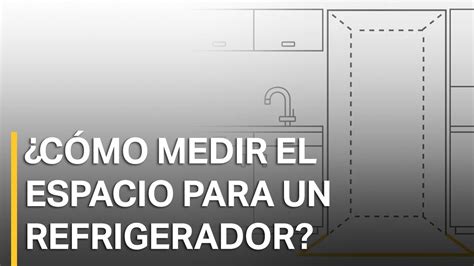 esquema de cómo medir un refrigerador y el espacio de la cocina