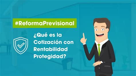 esquema explicativo del funcionamiento de la cotización con rentabilidad protegida