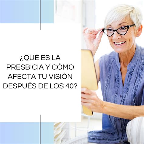 Infografía: cómo afecta la presbicia a la visión con la edad
