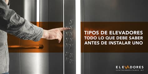 Infografía comparativa de diferentes tipos de elevadores residenciales y sus aplicaciones.