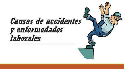 Esquema: Causas de accidentes y enfermedades laborales