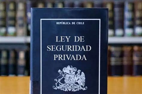 Esquema de la estructura de la nueva ley de seguridad privada en Chile