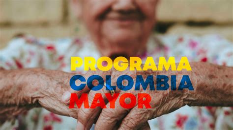 Infografía: Requisitos para el Programa Colombia Mayor