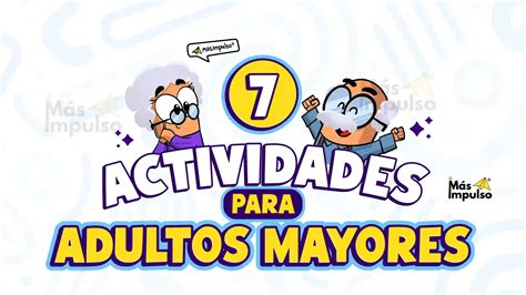 Infografía sobre los tipos de actividades recomendadas para adultos mayores (físicas, cognitivas, sociales)