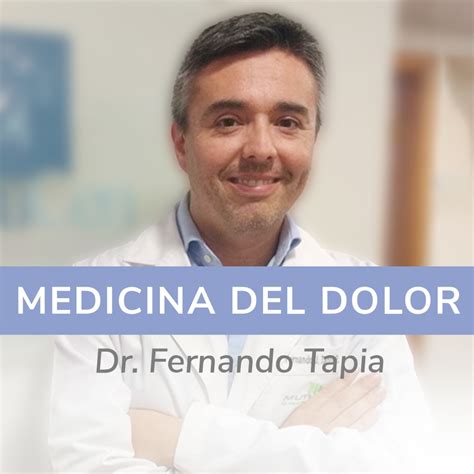Foto del Dr. Fernando Tapia Rojas, algólogo