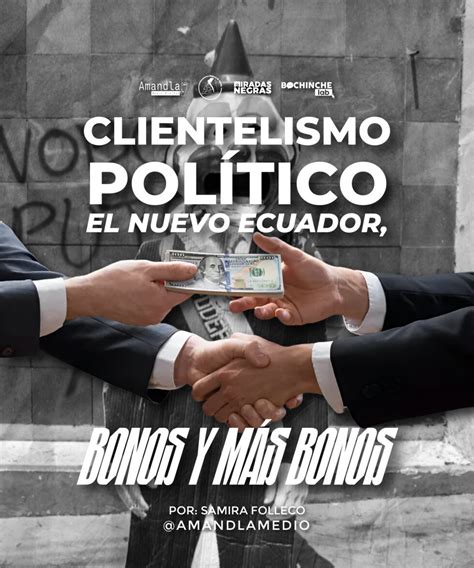 Infografía: Mecanismos del clientelismo político y sus efectos en la participación